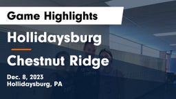 Hollidaysburg  vs Chestnut Ridge  Game Highlights - Dec. 8, 2023