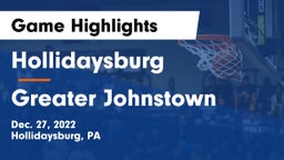 Hollidaysburg  vs Greater Johnstown  Game Highlights - Dec. 27, 2022
