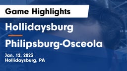 Hollidaysburg  vs Philipsburg-Osceola  Game Highlights - Jan. 12, 2023