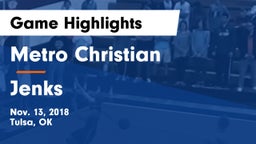 Metro Christian  vs Jenks Game Highlights - Nov. 13, 2018