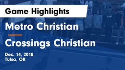 Metro Christian  vs Crossings Christian  Game Highlights - Dec. 14, 2018