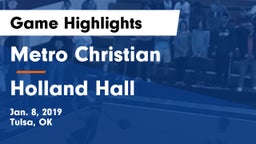Metro Christian  vs Holland Hall  Game Highlights - Jan. 8, 2019