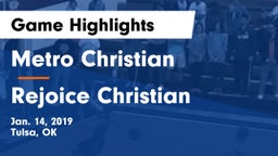 Metro Christian  vs Rejoice Christian  Game Highlights - Jan. 14, 2019