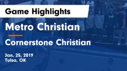 Metro Christian  vs Cornerstone Christian  Game Highlights - Jan. 25, 2019