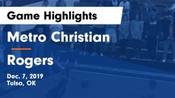 Metro Christian  vs Rogers  Game Highlights - Dec. 7, 2019