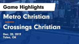 Metro Christian  vs Crossings Christian  Game Highlights - Dec. 20, 2019