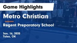Metro Christian  vs Regent Preparatory School  Game Highlights - Jan. 16, 2020