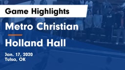 Metro Christian  vs Holland Hall  Game Highlights - Jan. 17, 2020