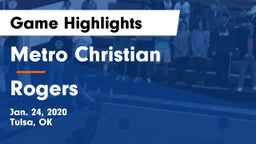 Metro Christian  vs Rogers  Game Highlights - Jan. 24, 2020