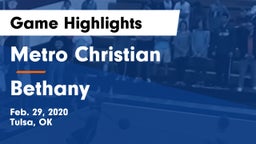 Metro Christian  vs Bethany  Game Highlights - Feb. 29, 2020
