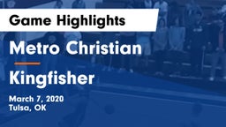 Metro Christian  vs Kingfisher  Game Highlights - March 7, 2020