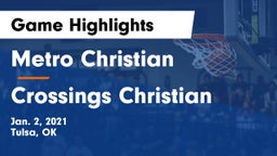 Metro Christian  vs Crossings Christian  Game Highlights - Jan. 2, 2021