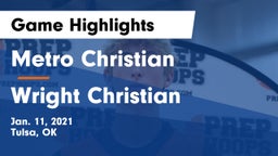 Metro Christian  vs Wright Christian  Game Highlights - Jan. 11, 2021
