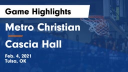 Metro Christian  vs Cascia Hall  Game Highlights - Feb. 4, 2021
