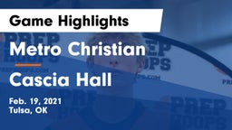 Metro Christian  vs Cascia Hall  Game Highlights - Feb. 19, 2021