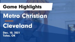 Metro Christian  vs Cleveland  Game Highlights - Dec. 10, 2021