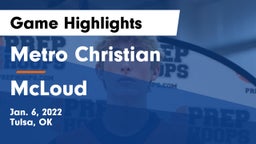 Metro Christian  vs McLoud  Game Highlights - Jan. 6, 2022