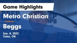 Metro Christian  vs Beggs  Game Highlights - Jan. 8, 2022