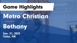 Metro Christian  vs Bethany  Game Highlights - Jan. 21, 2023