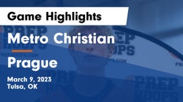 Metro Christian  vs Prague  Game Highlights - March 9, 2023