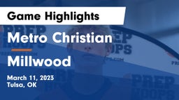 Metro Christian  vs Millwood  Game Highlights - March 11, 2023