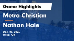 Metro Christian  vs Nathan Hale  Game Highlights - Dec. 28, 2023