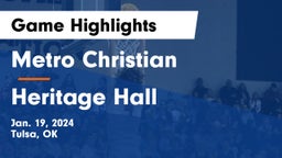Metro Christian  vs Heritage Hall  Game Highlights - Jan. 19, 2024