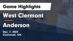 West Clermont  vs Anderson  Game Highlights - Dec. 7, 2023