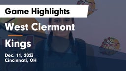 West Clermont  vs Kings  Game Highlights - Dec. 11, 2023