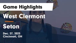 West Clermont  vs Seton  Game Highlights - Dec. 27, 2023