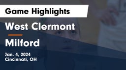 West Clermont  vs Milford  Game Highlights - Jan. 4, 2024