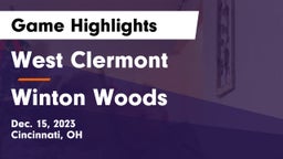 West Clermont  vs Winton Woods  Game Highlights - Dec. 15, 2023