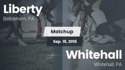 Matchup: Liberty  vs. Whitehall  2016