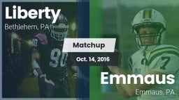 Matchup: Liberty  vs. Emmaus  2016