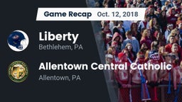 Recap: Liberty  vs. Allentown Central Catholic  2018