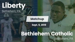 Matchup: Liberty  vs. Bethlehem Catholic  2019