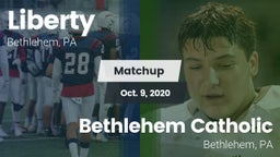 Matchup: Liberty  vs. Bethlehem Catholic  2020