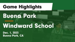 Buena Park  vs Windward School Game Highlights - Dec. 1, 2023