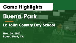 Buena Park  vs La Jolla Country Day School Game Highlights - Nov. 30, 2023