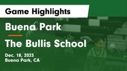 Buena Park  vs The Bullis School Game Highlights - Dec. 18, 2023