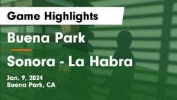 Buena Park  vs Sonora  - La Habra Game Highlights - Jan. 9, 2024