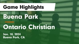 Buena Park  vs Ontario Christian  Game Highlights - Jan. 18, 2024
