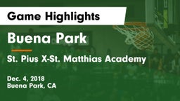 Buena Park  vs St. Pius X-St. Matthias Academy Game Highlights - Dec. 4, 2018