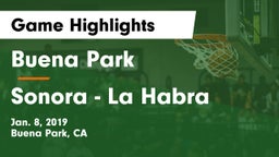 Buena Park  vs Sonora  - La Habra Game Highlights - Jan. 8, 2019