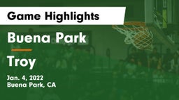 Buena Park  vs Troy  Game Highlights - Jan. 4, 2022