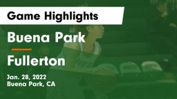 Buena Park  vs Fullerton  Game Highlights - Jan. 28, 2022