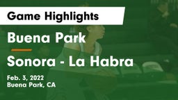 Buena Park  vs Sonora  - La Habra Game Highlights - Feb. 3, 2022