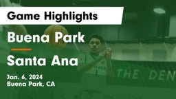 Buena Park  vs Santa Ana  Game Highlights - Jan. 6, 2024