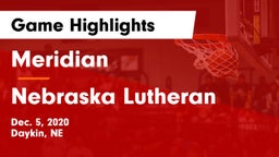 Meridian  vs Nebraska Lutheran  Game Highlights - Dec. 5, 2020