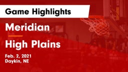 Meridian  vs High Plains  Game Highlights - Feb. 2, 2021